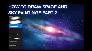 PROCREATE DRAWING - How to draw space and sky paintings - Part 2