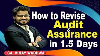 How to Revise CA Inter Audit in 1.5 days before Exam| Last Day Strategy by CA Vinay Wadhwa