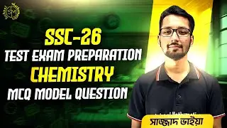 MCQ Model Question Solution. Chemistry. Best Preparation for SSC-26 Test Exam! Chemistry MCQ Solve