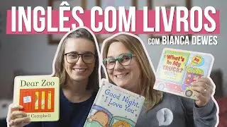 Como ENSINAR INGLÊS para seu filho com LIVROS INFANTIS? feat. Bianca Dewes | Conta Outra!