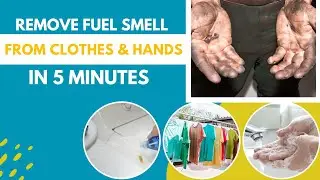 How To Get Fuel Smell Out Of Clothes And Hands (Effective Methods )