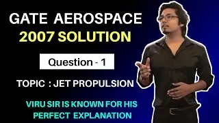 GATE AEROSPACE 2007 solution. Question 1 based on jet propulsion