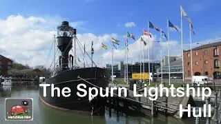 The Spurn Lightship, Hull