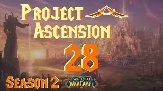 Let's Play World of Warcraft: Project Ascension (Season 2) - Episode 28 - The Super Snapper FX!