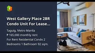 West Gallery Place 2BR Condo Unit For Lease Fully Furnished BGC, Taguig - CRL0186