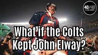 What If the Colts Kept John Elway in 1983? | NFL Alternate History