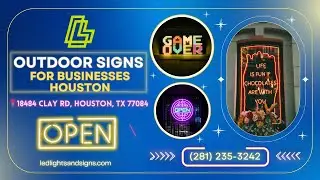 LED Lights and Signs | Outdoor Signs for Businesses Houston | (281) 235-3242