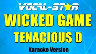 Tenacious D - Wicked Game (Karaoke Version)