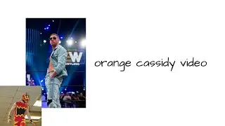 orange cassidy video FINAL.mp4