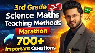 REET Mains 2026: Science-Maths Teaching Methods Maha Marathon | 3rd Grade | Easy Science