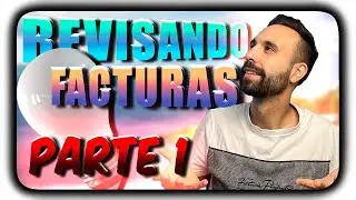 📈REVISANDO FACTURAS de LUZ y GAS [Parte 1]💡 | Javier Das&iacute;