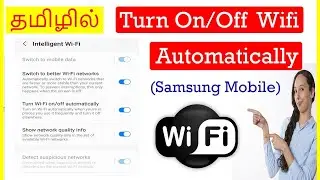 How to Turn On/ Off Wifi Automatically in Samsung Mobile Tamil | VividTech
