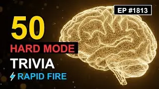 50 HARD MODE Trivia Questions 🤔 (Ep #1813) ⚡