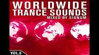 VA - Worldwide Trance Sounds Vol. 6 (CD 1) - mixed by Signum