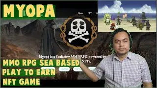 MYOPA New Play To Earn Game MMORPG Sea Based (Tagalog)