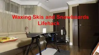 Lifehack - Waxing Skis and Snowboards When Space Is Limited