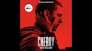 Cherry: A novel by Nico Walker | Full Audiobook