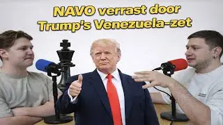 #28 TRUMP speelt GROOT spel: Venezuela, NAVO en Europa