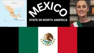 MEXICO| NORTH AMERICA| COMPLETE INFORMATION ABOUT MEXICAN STATE| @GeoLensing