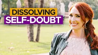 How to Overcome Self-Doubt Forever & Build Self-Confidence | The Prosperity Approach | Success Ideas