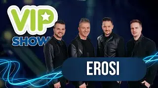 EROSI - Kako naj jo pozabim (VIP SHOW 3. 6.2025)