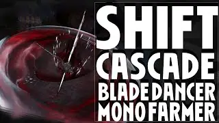 Shift Cascade Blade Dancer, Farm Hundreds of Monoliths by the Hour! | Last Epoch Build Guide
