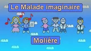 Le Malade imaginaire - Moli&egrave;re : R&eacute;sum&eacute; en 10 minutes sc&egrave;ne par sc&egrave;ne