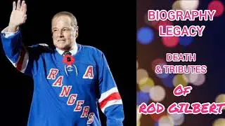 Rod Gilbert Is Dead | Things You Need To Know About Rod Gilbert