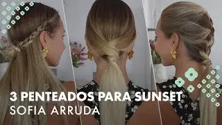 PENTEADOS PARA SUNSET | Love the Hair
