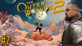 Brigadier Montelli is INSANE! &middot; The Outer Worlds 2 [07]