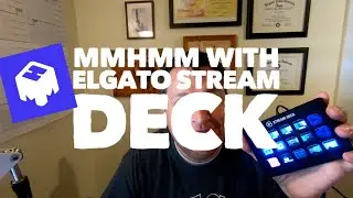 How to Control mmhmm with Elgato Stream Deck