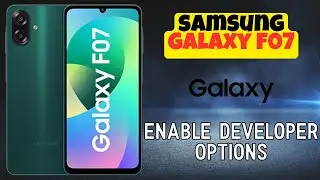 Включение параметров разработчика на Samsung Galaxy F07 &mdash; полное руководство по настройке