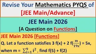 How to Solve a Question on Functions? I JEE MAIN 2026 MATHEMATICS FUNCTIONS