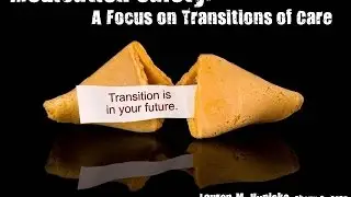 Medication Safety: A Focus on Transitions of Care