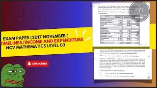 Timelines & Income/Expenditure Statement | Nov 2017 (P2) | NCV Maths Level 3