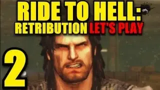 Let's Play: Ride to Hell Retribution (Part 2)