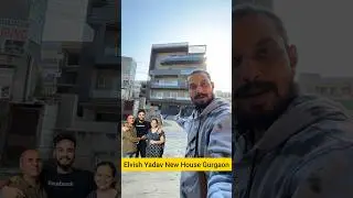 Elvish Yadav New House In Gurgaon | #elvishyadav #shorts
