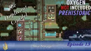ONI Live Stream Pt 13- The Duplicant Citadel