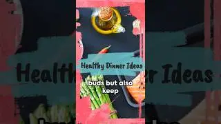 Healthy Dinner Recipes for Weight Loss#HealthyDinnerIdeas #WeightLossRecipes #DineAndDefine