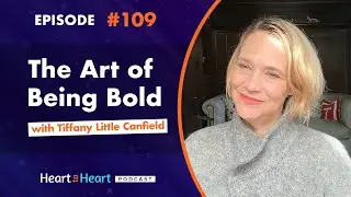 The Art of Being Bold with Tiffany Little Canfield