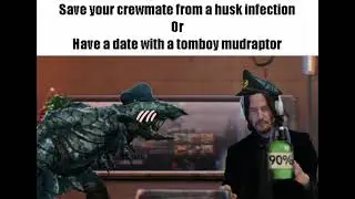 Save your crewmate or have a date with a tomboy mudraptor?