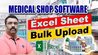 Medical shop billing software with excel sheet bulk upload option
