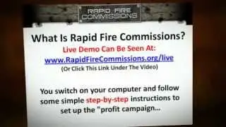 Rapid Fire Commissions - Get More Details