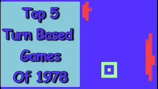 Top 5 Turn Based Games Of 1978 By RetroSlayer