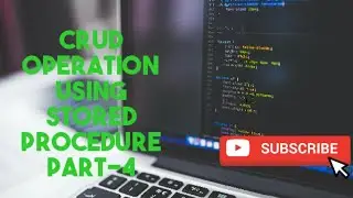 Crud Operation In ASP.NET By Using Stored Procedure Part 4