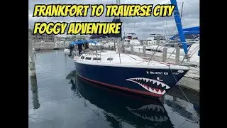 Unforgettable Journey: Foggy Sailing from Frankfurt to Traverse City Across the Great Lakes