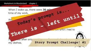 Story Prompt Challenge #1 Workaholic in Wonderland #1
