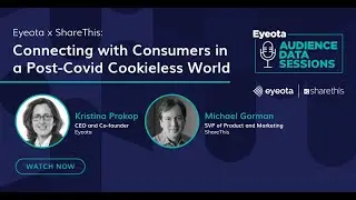 Audience Data Sessions with ShareThis: Connecting with Consumers in a Post-Covid Cookieless World