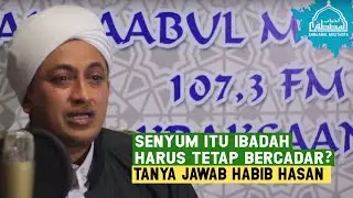 Viral Senyum Itu Ibadah, Kenapa Harus Bercadar - Habib Hasan Bin Ismail Al Muhdhor