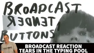 Broadcast Reaction - Tears In The Typing Pool Song Reaction!
